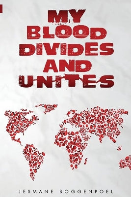 My Blood Divides and Unites