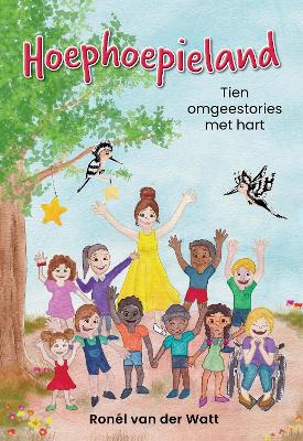 Hoephoepieland- Tien Omgeestories met Hart