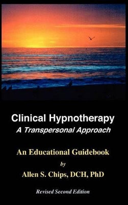 Clinical Hypnotherapy -- A Transpersonal Approach