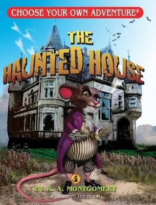 Haunted House (Choose Your Own Adventure - Dragonlark)