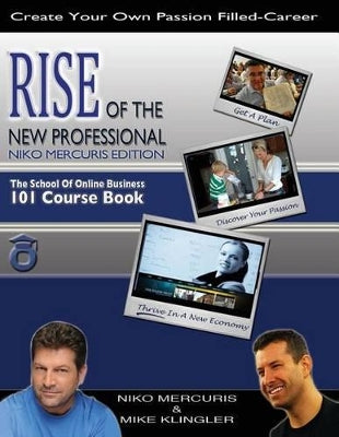 "Rise OF the New Professional - Niko Mercuris Edition"