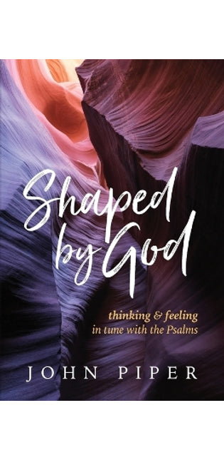 Shaped by God