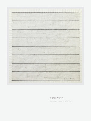 Agnes Martin: Independence of Mind