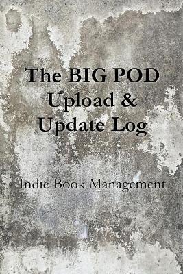 Big Pod Upload & Update Log