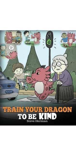 Train Your Dragon To Be Kind