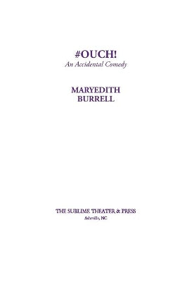 #OUCH! (An Accidental Comedy)
