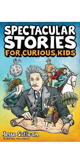 Spectacular Stories for Curious Kids