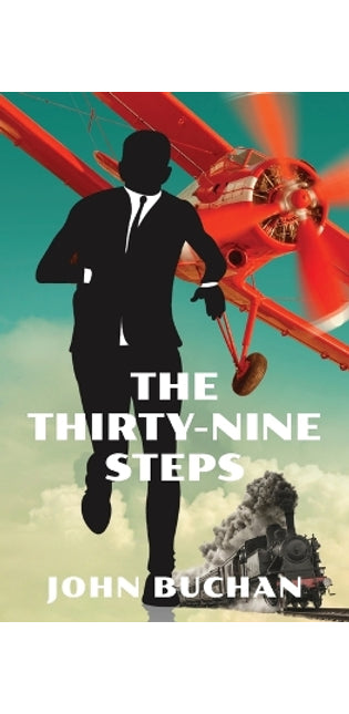 Thirty-Nine Steps (Warbler Classics Annotated Edition)