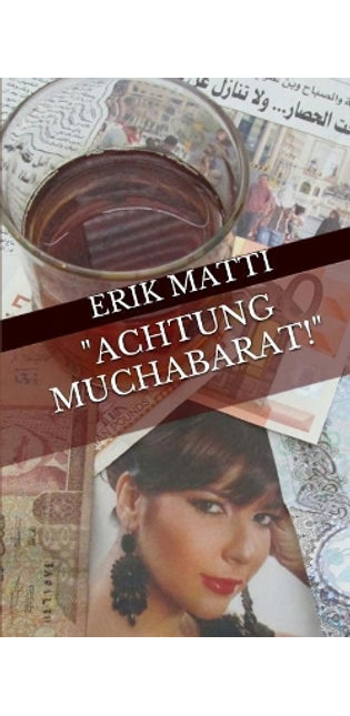 "Achtung Muchabarat!"
