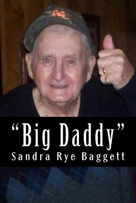 "Big Daddy", the story of R.J. Rye, Jr.