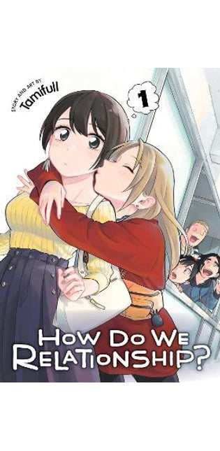 How Do We Relationship?, Vol. 1