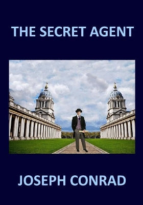 SECRET AGENT Joseph Conrad