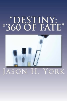"Destiny; °360 Degrees of Fate"