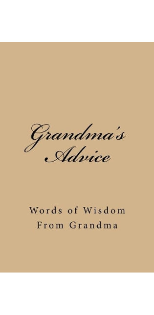 Grandma's Advice
