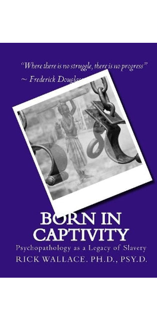 Born in Captivity