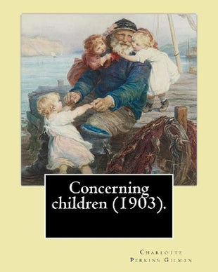 Concerning children (1903). By