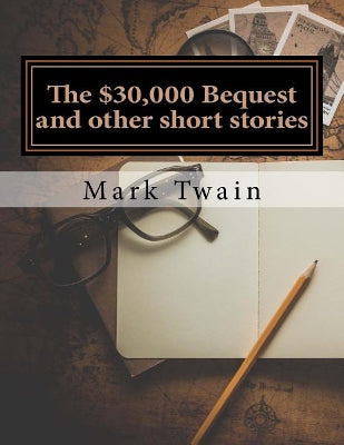 $30,000 Bequest and other short stories