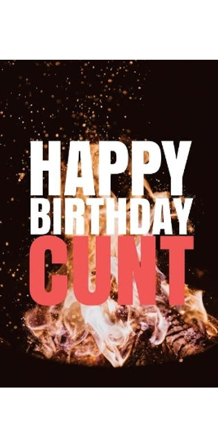 "HAPPY BIRTHDAY, CUNT!" A fun, rude, playful DIY birthday card (EMPTY BOOK), 50 pages, 6x9 inches