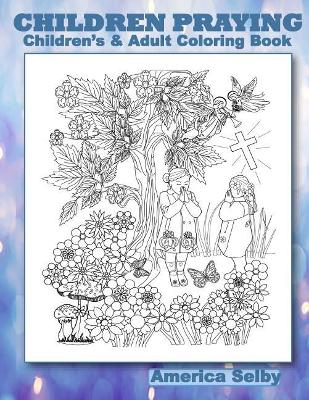 CHILDREN PRAYING Children's and Adult Coloring Book