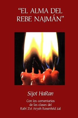 "El Alma del Rebe Najmán" - Sijot HaRan - Sijot 1-51