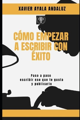 "Cómo Empezar a Escribir con Éxito"