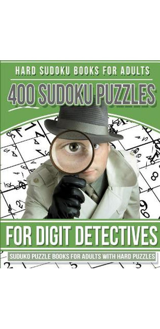 Hard Sudoku Books for Adults 400 Sudoku Puzzle for Digit Detectives