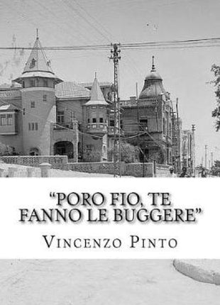 "Poro fio, te fanno le buggere"