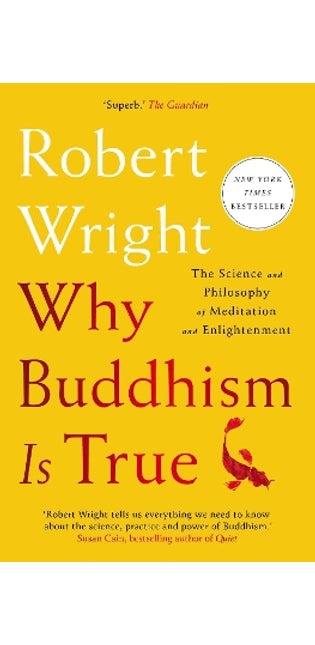 Why Buddhism Is True