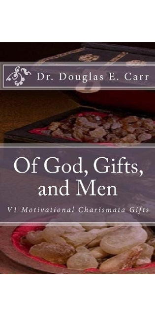Of God, Gifts, and Men