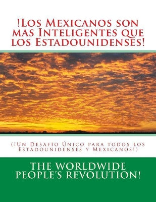 !Los Mexicanos son mas Inteligentes que los Estadounidenses!