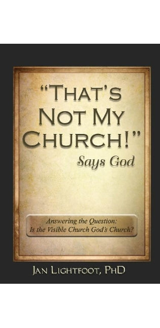 "That's Not My Church!" Says God