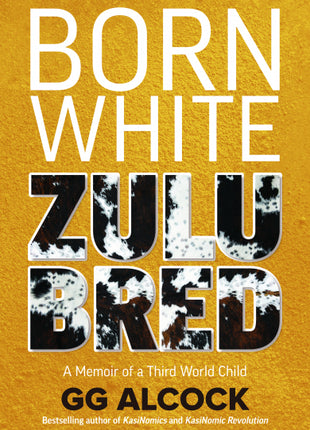 Born White Zulu Bred
