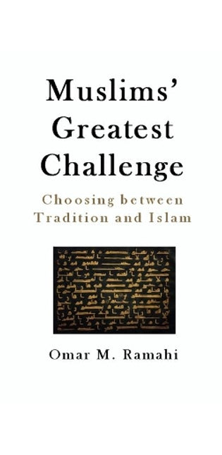 Muslims' Greatest Challenge