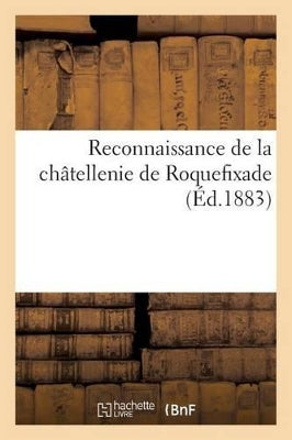 Reconnaissance de la Châtellenie de Roquefixade