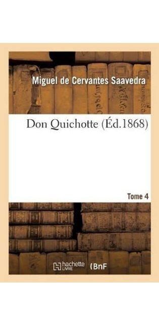 Don Quichotte.Tome 4