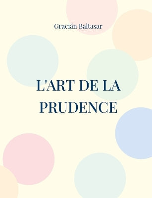 L'Art de la Prudence
