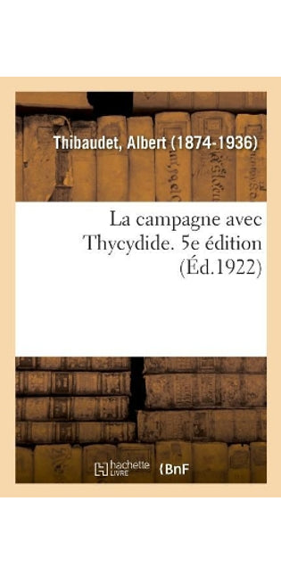 campagne avec Thycydide. 5e édition