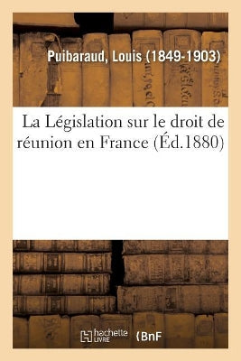 Législation Sur Le Droit de Réunion En France