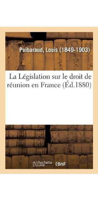 Législation Sur Le Droit de Réunion En France