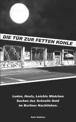 "Die Tür zur Fetten Kohle"