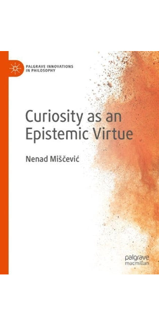Curiosity as an Epistemic Virtue