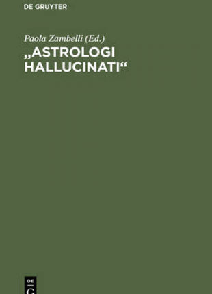 "Astrologi hallucinati"