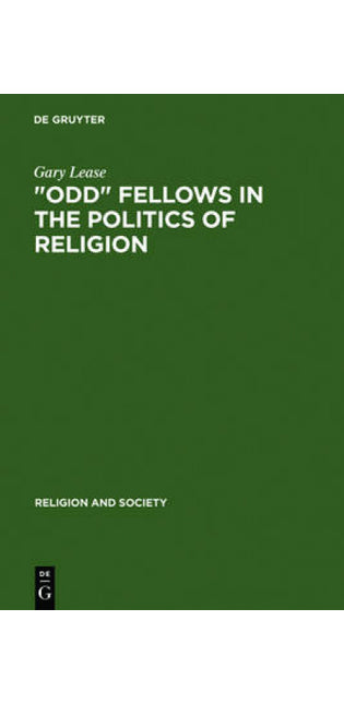 "Odd" Fellows in the Politics of Religion