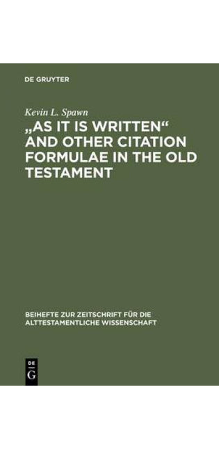"As It Is Written" and Other Citation Formulae in the Old Testament