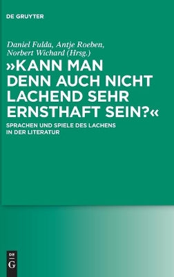 "Kann man denn auch nicht lachend sehr ernsthaft sein?"