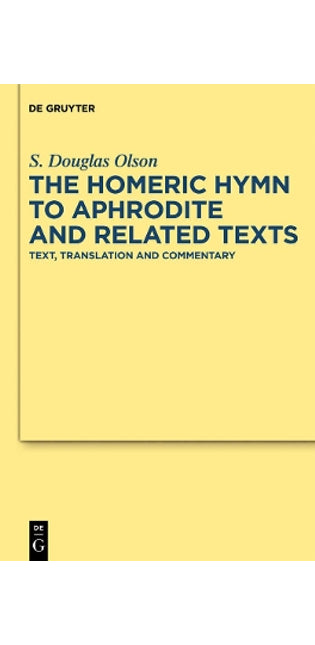 "Homeric Hymn to Aphrodite" and Related Texts