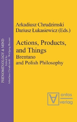 Actions, Products, and Things
