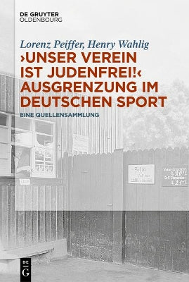 "Unser Verein ist judenfrei! Ausgrenzung im deutschen Sport