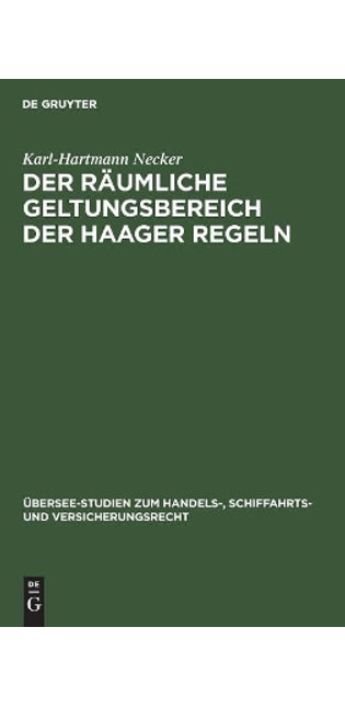 räumliche Geltungsbereich der Haager Regeln