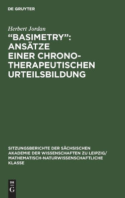 "Basimetry" Ansätze Einer Chronotherapeutischen Urteilsbildung